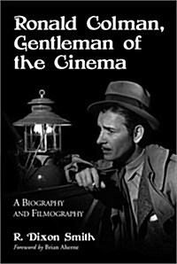 Ronald Colman, Gentleman of the Cinema (Paperback)