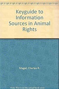 Keyguide to Information Sources in Animal Rights (Paperback)