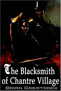 The Blacksmith of Chantre Village (Paperback)