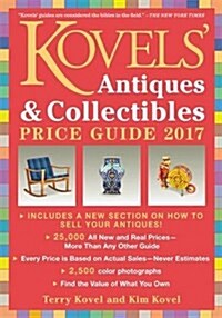 Kovels Antiques and Collectibles Price Guide 2017 (Paperback)