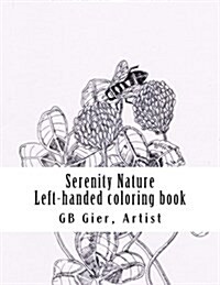 Serenity Nature: Left Handed Coloring Book (Paperback)