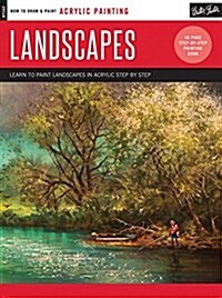 Acrylic Painting: Landscapes: Learn to Paint Landscapes in Acrylic Step by Step (Paperback)
