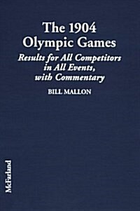 The 1904 Olympic Games (Hardcover)