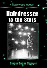 Hairdresser to the Stars (Paperback)