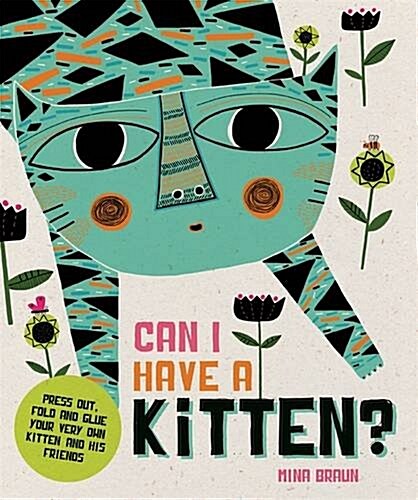 Can I Have a Kitten? : Colour, Construct and Play with Your New Furry Friend (Paperback)