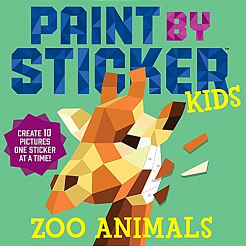 [중고] Paint by Sticker Kids: Zoo Animals: Create 10 Pictures One Sticker at a Time! (Paperback)