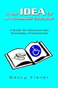 A New Idea for an Accessible Education (Paperback)