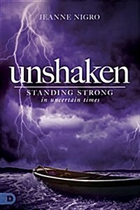 Unshaken: Standing Strong in Uncertain Times (Paperback)