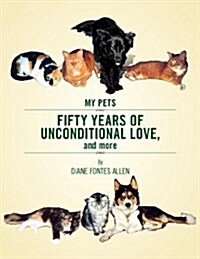 Fifty Years of Unconditional Love: And More... (Paperback)