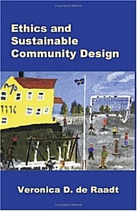 Ethics and Sustainable Community Design (Paperback)