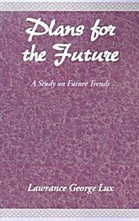 Plans for the Future (Paperback)