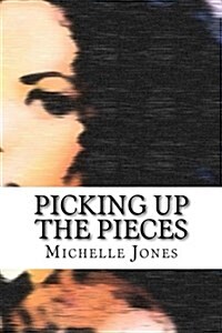 Picking Up the Pieces (Paperback, 2nd)