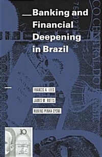 Banking and Financial Deepening in Brazil (Paperback)