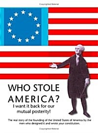 Who Stole America (Paperback)
