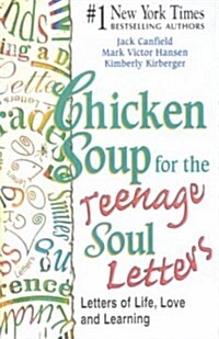 Chicken Soup for the Teenage Soul Letters (Turtleback)