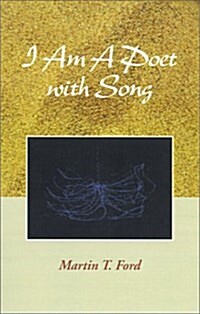 I Am a Poet With Song (Hardcover)