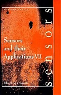 Sensors and Their Applications VII (Hardcover)