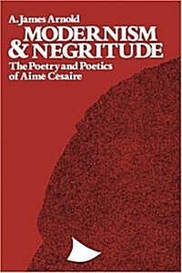Modernism & Negritude (Paperback)