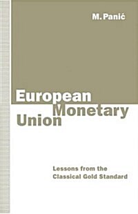 European Monetary Union : Lessons from the Classical Gold Standard (Paperback, New ed)