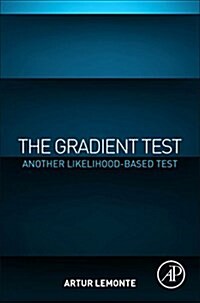 The Gradient Test: Another Likelihood-Based Test (Paperback)