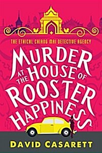 Murder at the House of Rooster Happiness (Paperback)