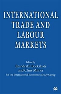 International Trade and Labour Markets (Paperback)