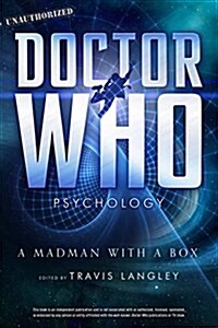 Doctor Who Psychology, Volume 5: A Madman with a Box (Paperback)