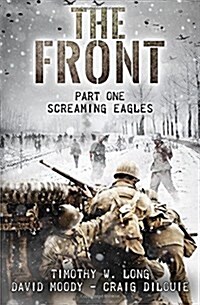 The Front: Screaming Eagles (Paperback)