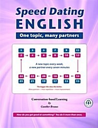 Speed Dating English: One Topic, Many Partners (Paperback)