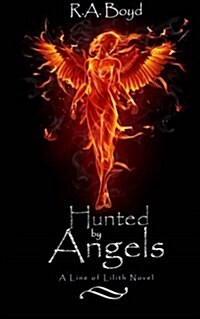 Hunted by Angels: A Line of Lilith Novel (Paperback)