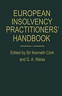 European Insolvency Practitioners Handbook : The AEPPC Compendium of Insolvency Law and Practice (Paperback, 1984 ed.)