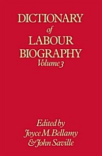 Dictionary of Labour Biography (Paperback)