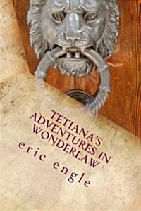 Tetianas Adventures in Wonderlaw (Paperback)