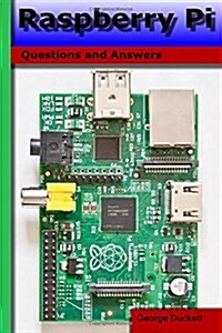 Raspberry Pi: Questions and Answers (Paperback)