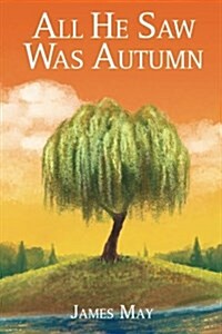 All He Saw Was Autumn (Paperback)