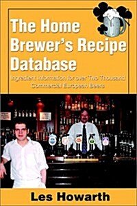 The Home Brewers? Recipe Database (Paperback)