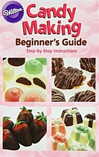 Candy Making Beginners Guide (Paperback)