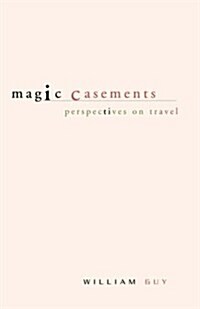 Magic Casements (Paperback)