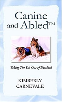 Canine And Abled (Hardcover)