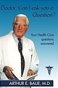 Doctor, Can I Ask You a Question? (Paperback)