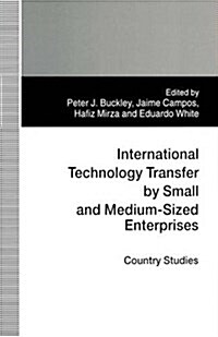 International Technology Transfer by Small and Medium-Sized Enterprises : Country Studies (Paperback)