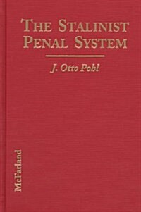 The Stalinist Penal System (Hardcover)