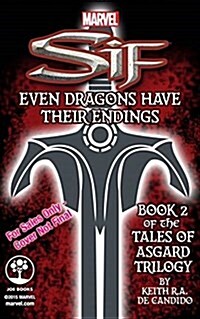 Marvel Sif: Even Dragons Have Their Endings: Tales of Asgard Trilogy #2 (Paperback)