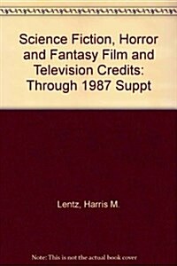 Science Fiction, Horror and Fantasy Film and Television Credits Supplement (Hardcover)