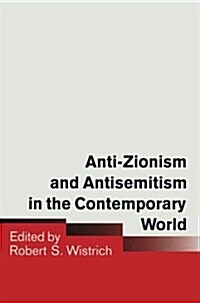 Anti-zionism and Antisemitism in the Contemporary World (Paperback)