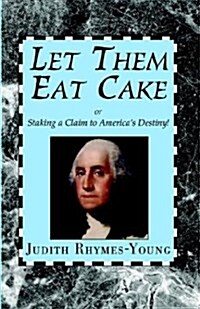 Let Them Eat Cake (Hardcover)