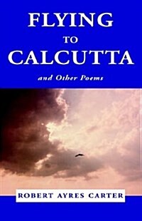 Flying to CALCUTTA (Paperback)