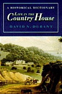 Life in the Country House (Hardcover)