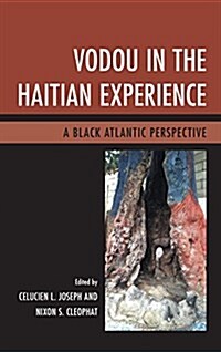 Vodou in the Haitian Experience: A Black Atlantic Perspective (Hardcover)