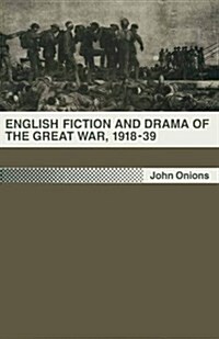 English Fiction and Drama of the Great War, 1918-39 (Paperback)